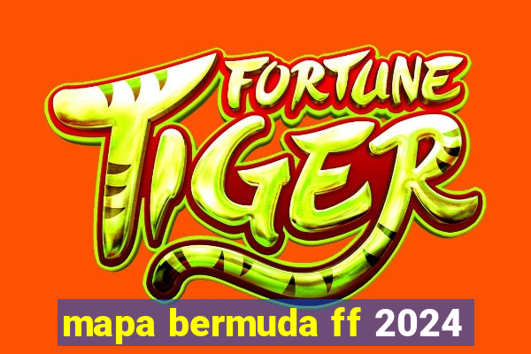 mapa bermuda ff 2024